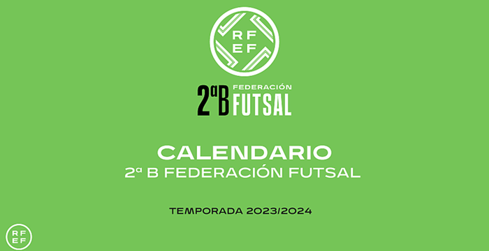 Definido el calendario de 2ªB Federación Futsal