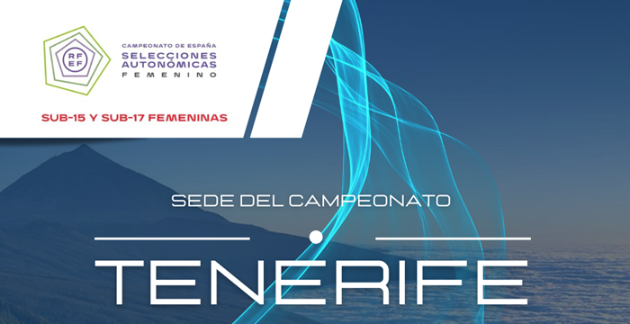 Tenerife es sede de los campeonatos nacionales de selecciones autonómicas femeninas Sub-15 y Sub-17