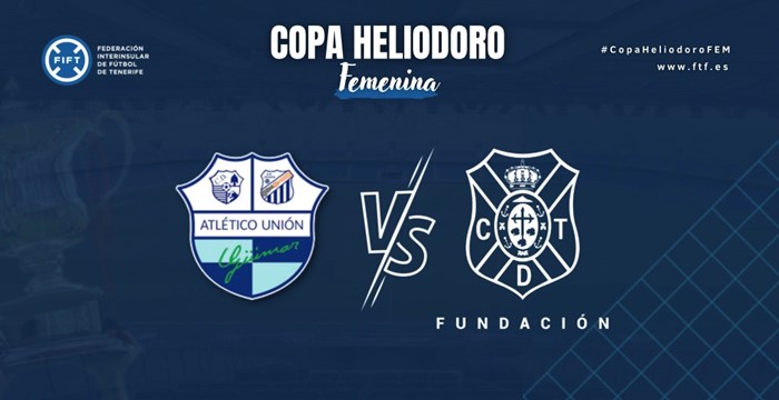Atlético Unión Güímar y Fundación CD Tenerife B finalistas de la Copa Heliodoro Femenina